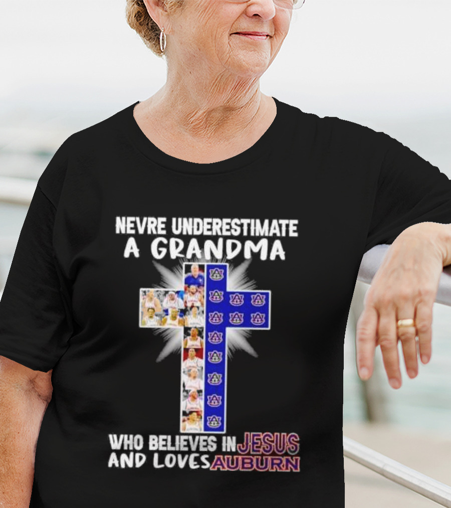 Never Underestimate A Grandma Who Believes In Jesus And Loves Auburn Tigers T-Shirt