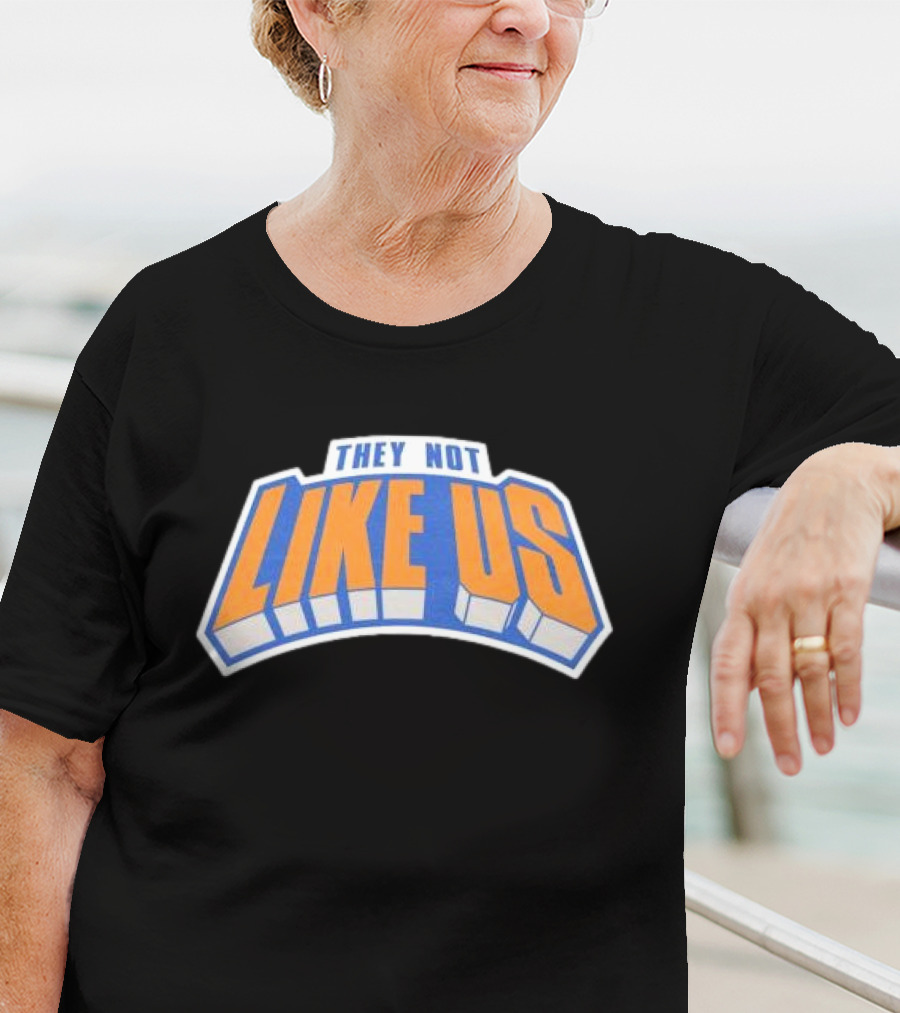 They Not Like Us New York Bold Typography T-Shirt