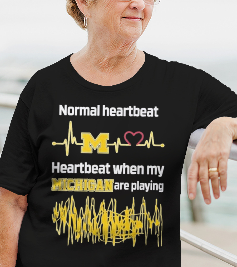 Normal Heartbeat M Heartbeat When My Michigan Are Playing T-Shirt