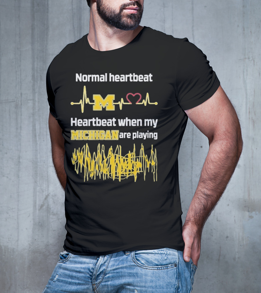Normal Heartbeat M Heartbeat When My Michigan Are Playing T-Shirt