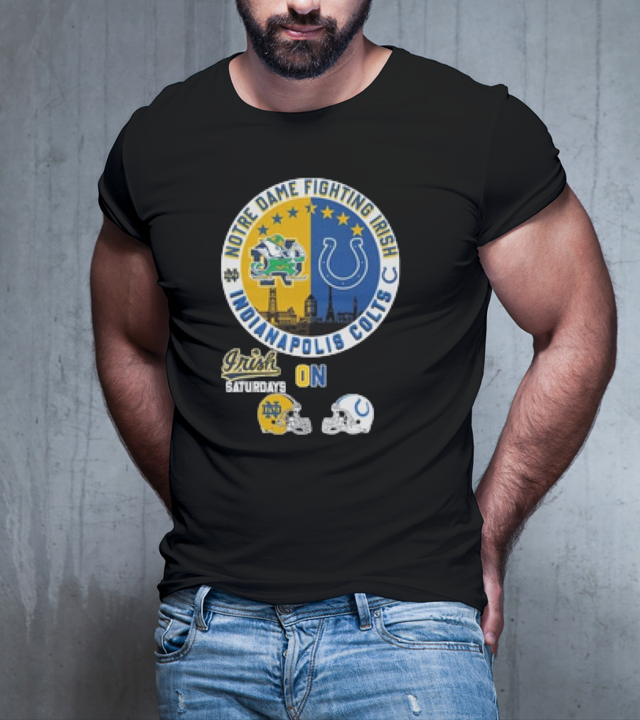 Notre Dame Fighting Irish Saturdays Indianapolis Colts Sundays Helmets T-Shirt