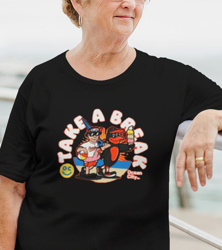 Orioles Take A Break Ocean City Beach OC T-Shirt