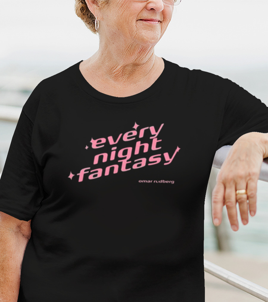 Every Night Fantasy Omar Rudberg Sparkle Text T-Shirt