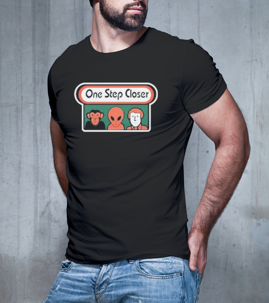 One Step Closer Monkey Alien Robot T-Shirt