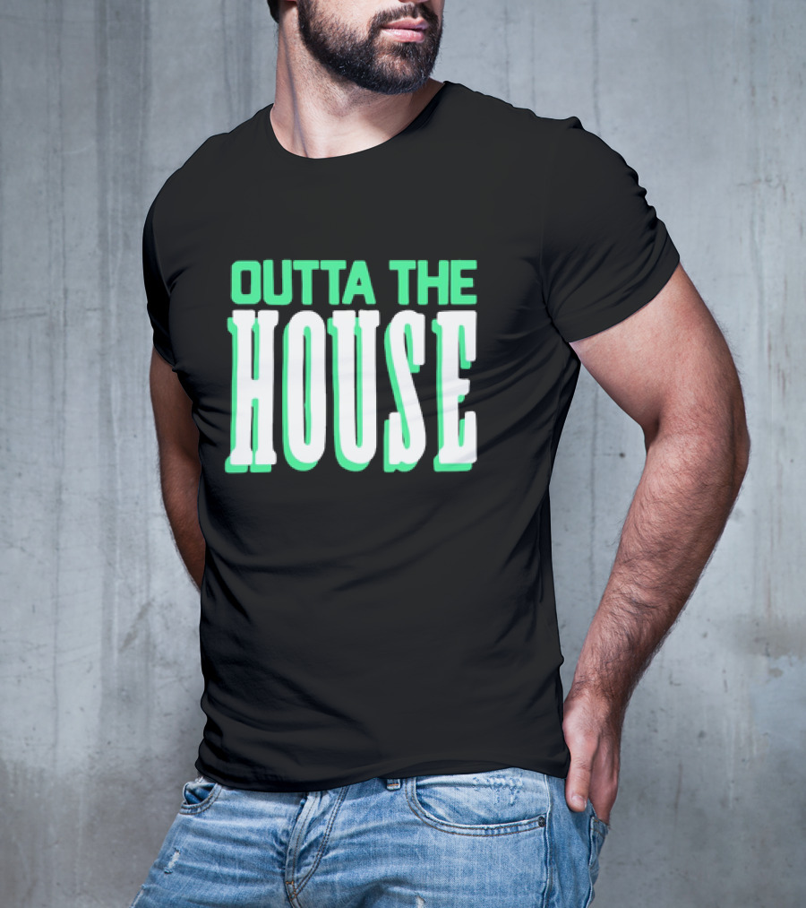 Outta The House Large Block Letter Style T-Shirt