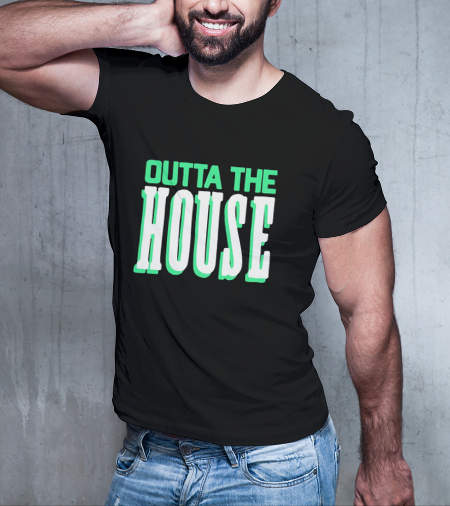 Outta The House Large Block Letter Style T-Shirt