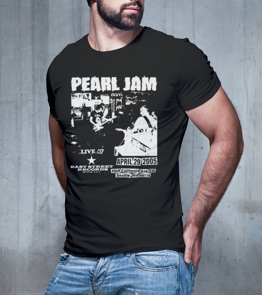 Pearl Jam Live At Easy Street April 29 2005 Seattle WA 4455 California Ave SW T-Shirt