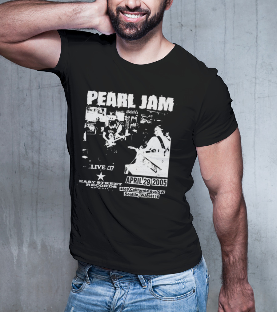 Pearl Jam Live At Easy Street April 29 2005 Seattle WA 4455 California Ave SW T-Shirt