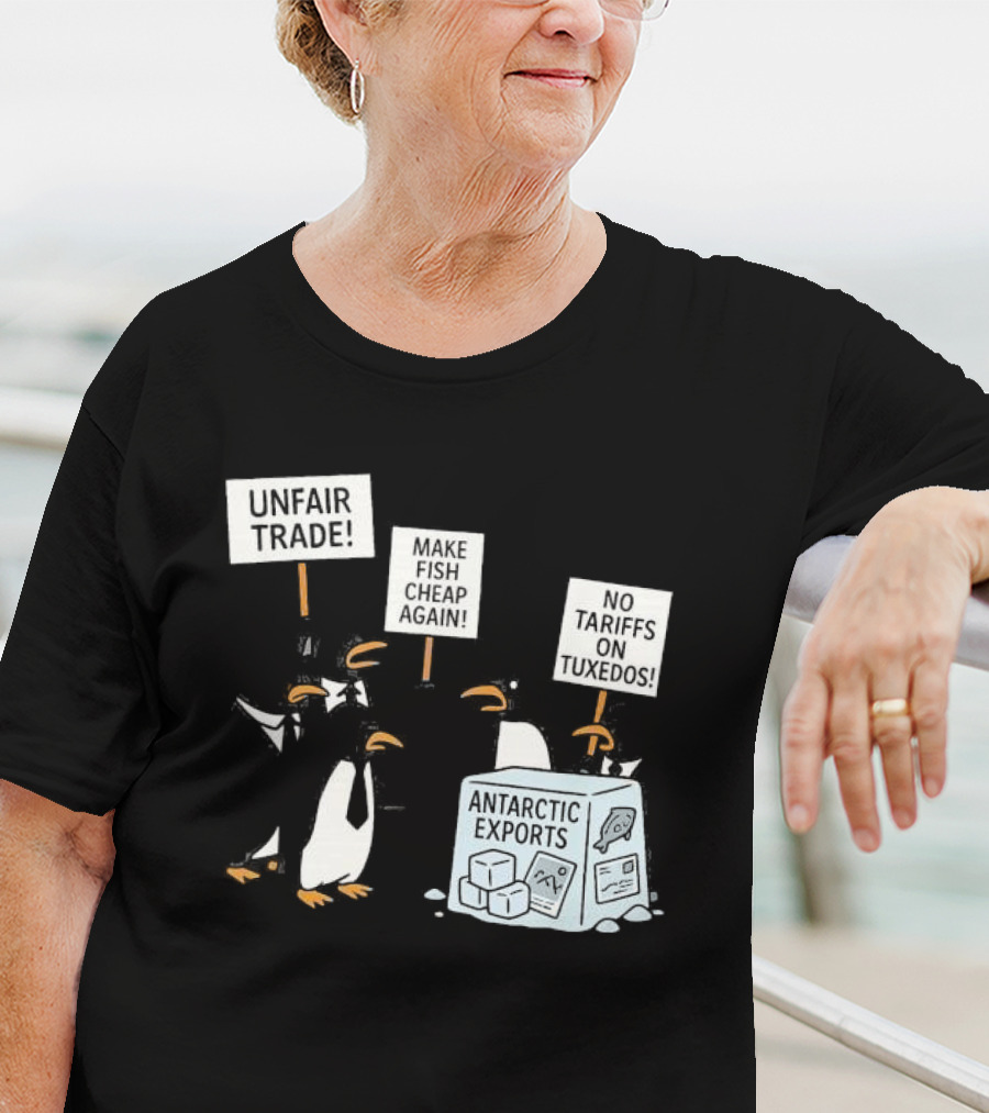 Penguins Protest Against Antarctic Tariffs With Humorous Signs T-Shirt
