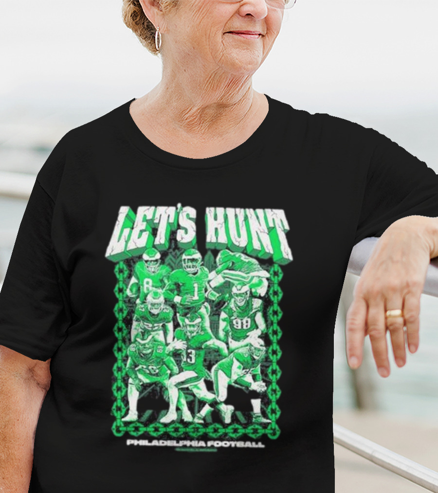 Philadelphia Eagles Let's Hunt Football Team Green Players T-Shirt