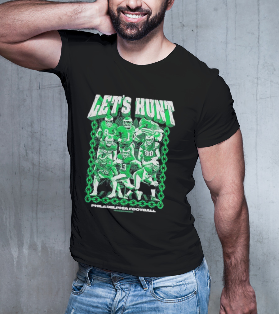 Philadelphia Eagles Let's Hunt Football Team Green Players T-Shirt