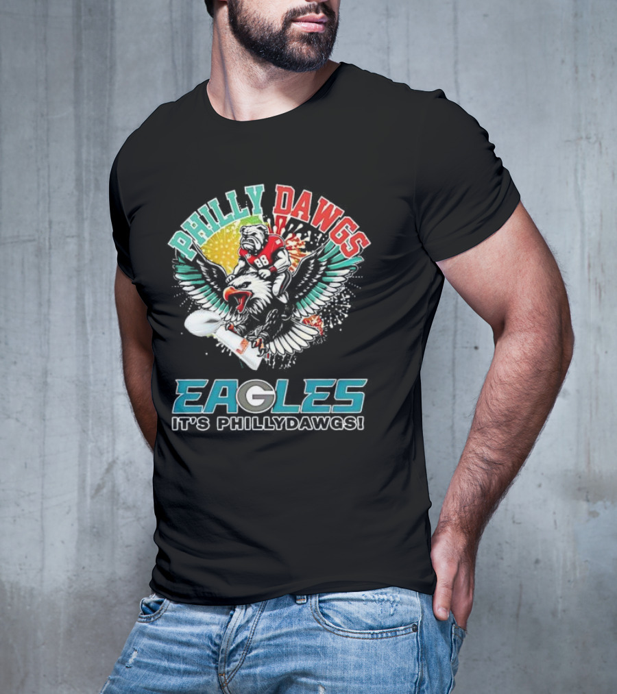 Philly Dawgs Eagles It's Philly Dawgs T-Shirt