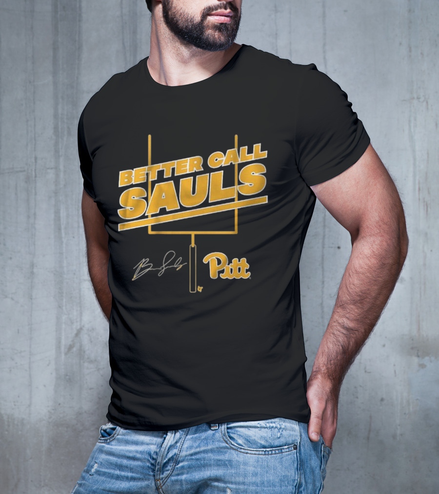 Pitt Football Better Call Sauls Ben Sauls Signature Goalpost T-Shirt