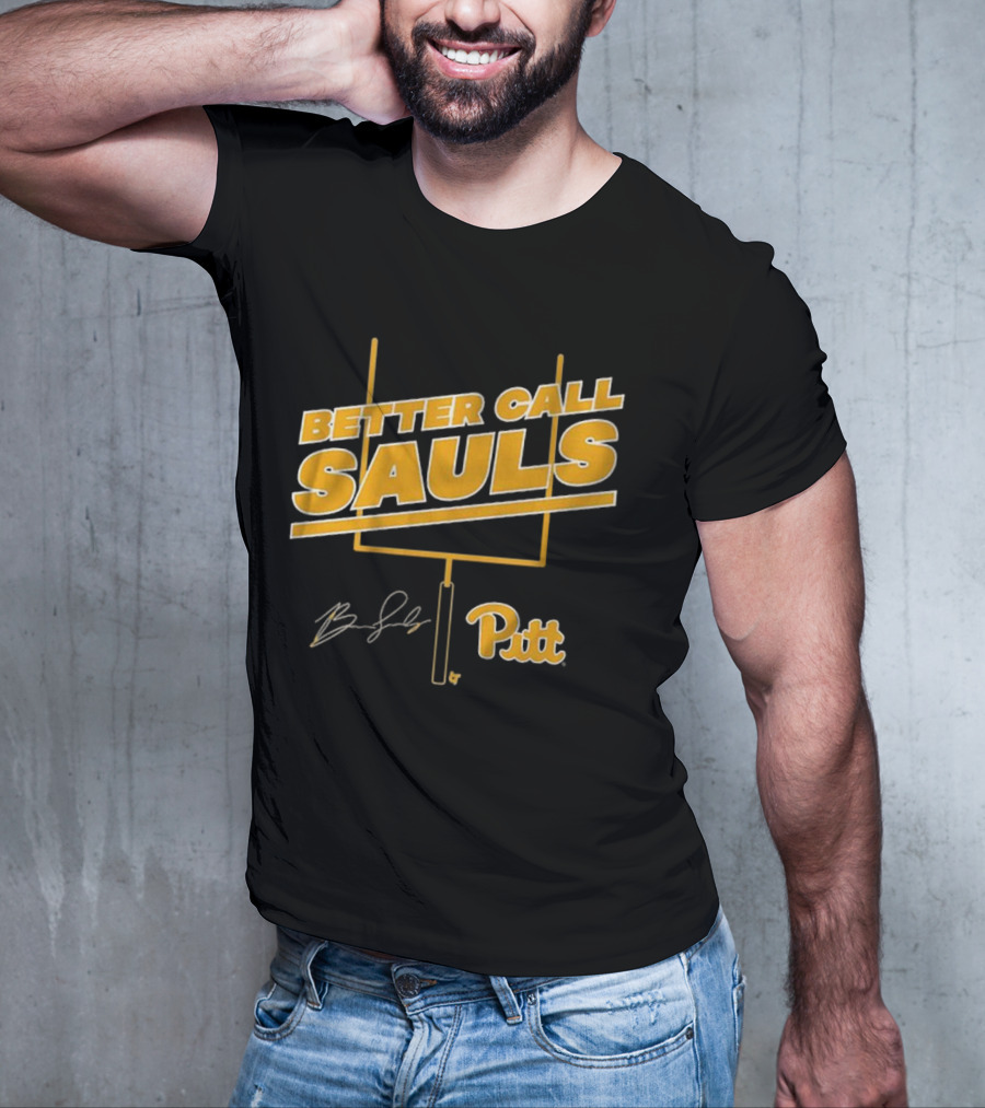 Pitt Football Better Call Sauls Ben Sauls Signature Goalpost T-Shirt