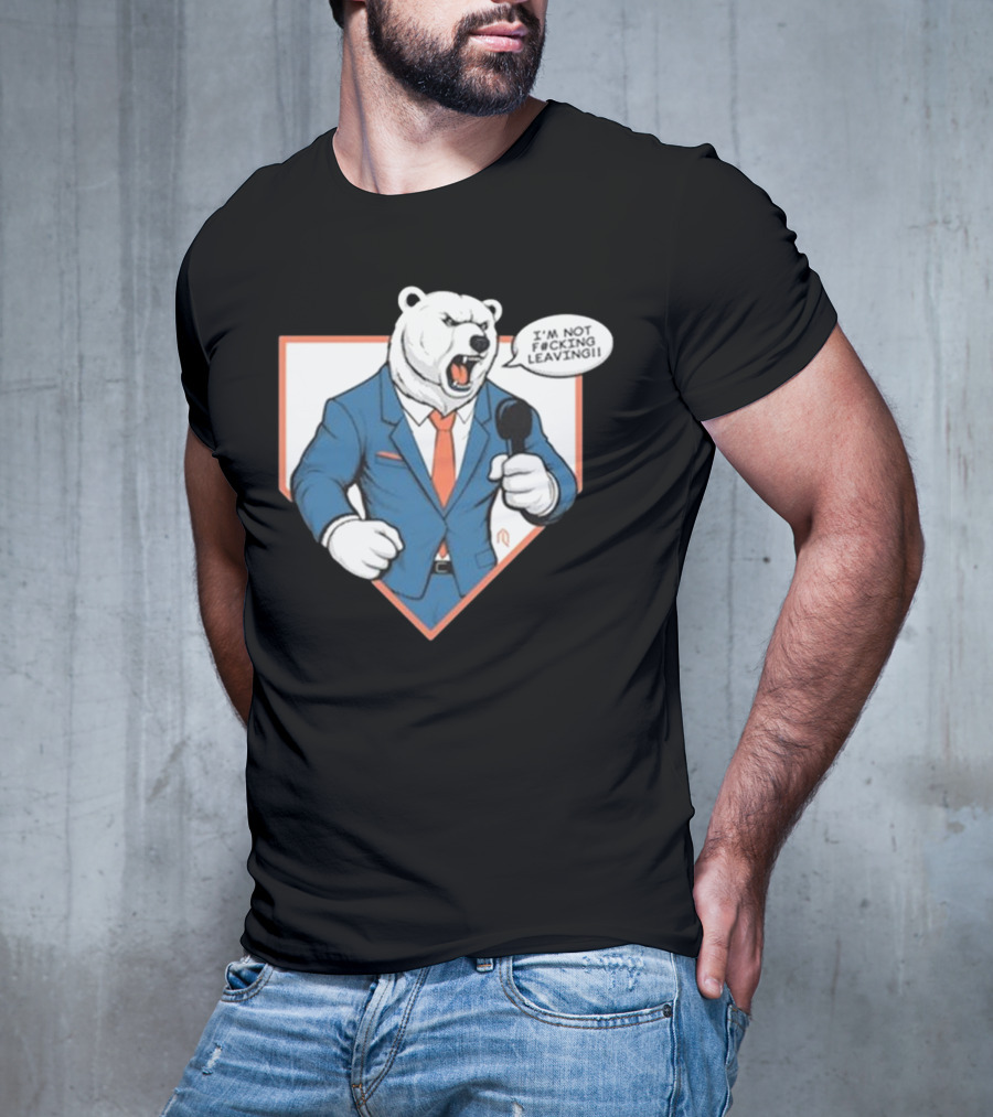 Polar Bear I’m Not Leaving Athlete Suit T-Shirt