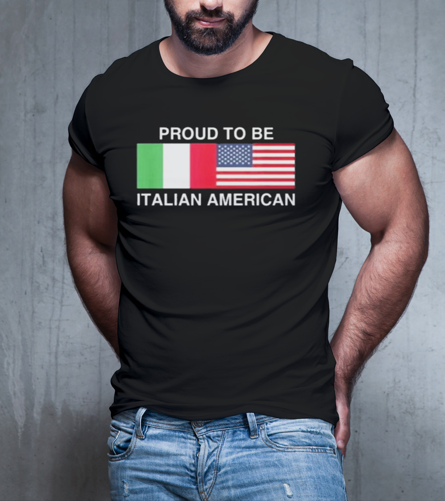 Proud To Be Italian American Flag USA Italy T-Shirt