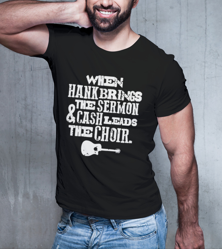 When Hank Brings The Sermon And Cash Leads The Choir Iconic Guitar Imagery T-Shirt