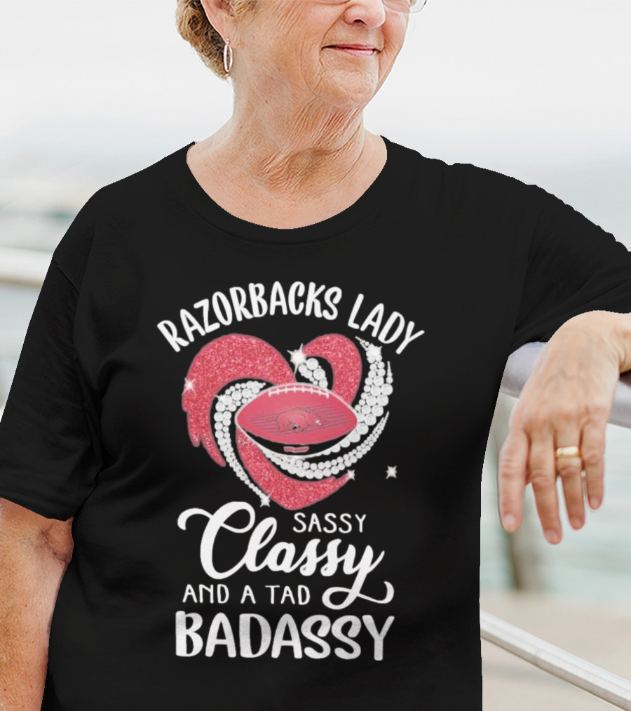 Razorbacks Lady Sassy Classy And A Tad Badassy Heart Football Diamonds T-Shirt