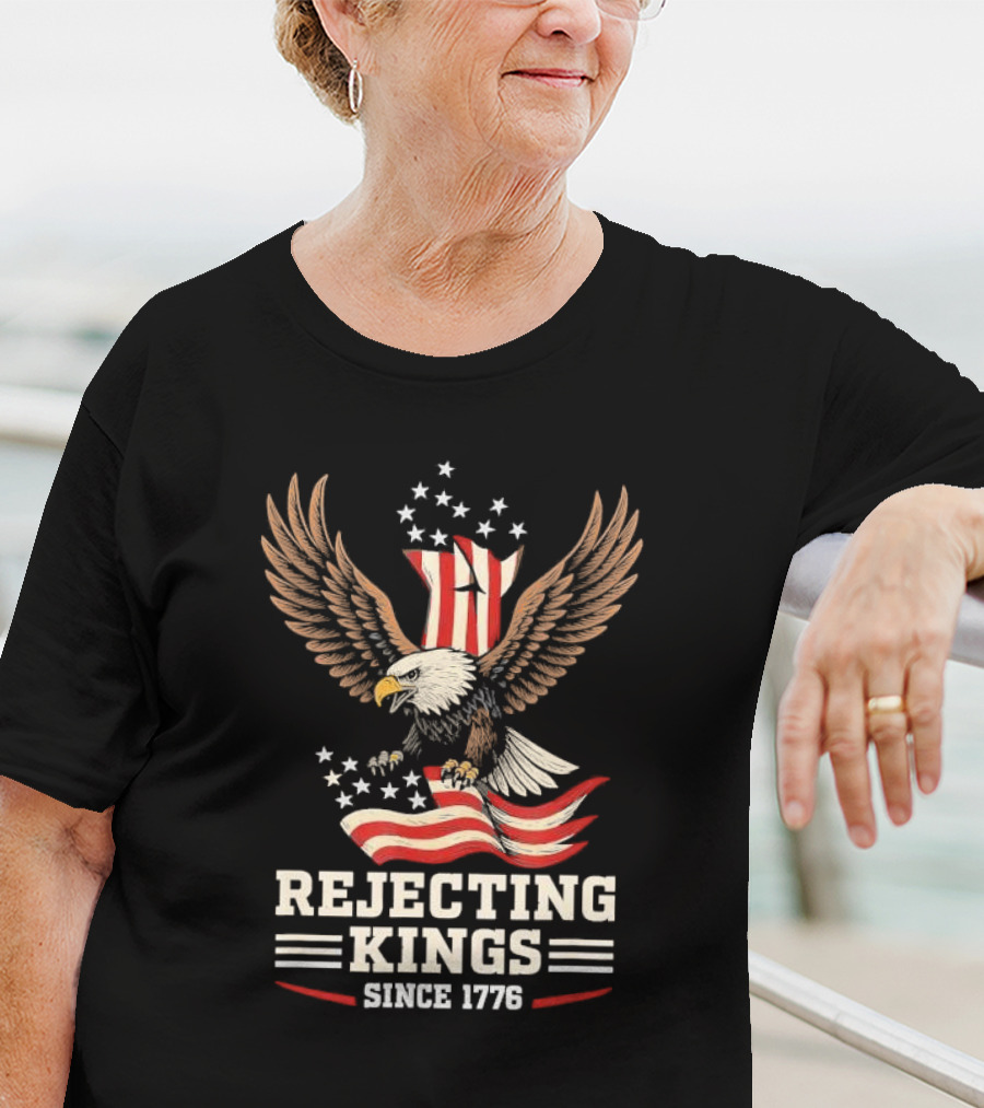 Rejecting Kings Since 1776 Bald Eagle Patriotic Vintage USA American Flag Stars Stripes Independence T-Shirt