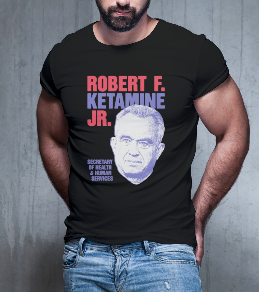 Robert F. Ketamine Jr. Secretary Of Health And Human Services Retro Portrait T-Shirt