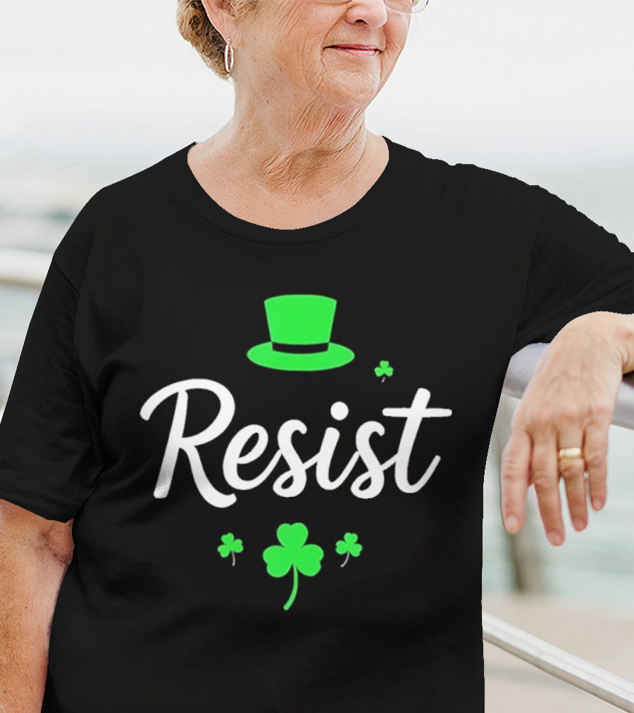 Resist Green Hat Shamrocks St Patricks Day T-Shirt