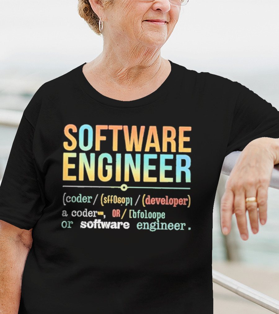 SOFTWARE ENGINEER Definition Coder Developer Lifeloop T-Shirt
