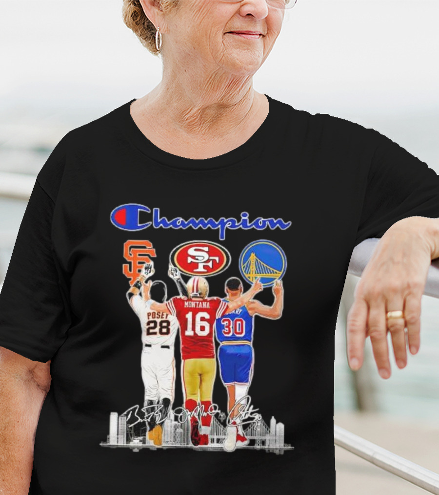 Champion San Francisco Posey Montana Curry Giants 49ers Warriors T-Shirt