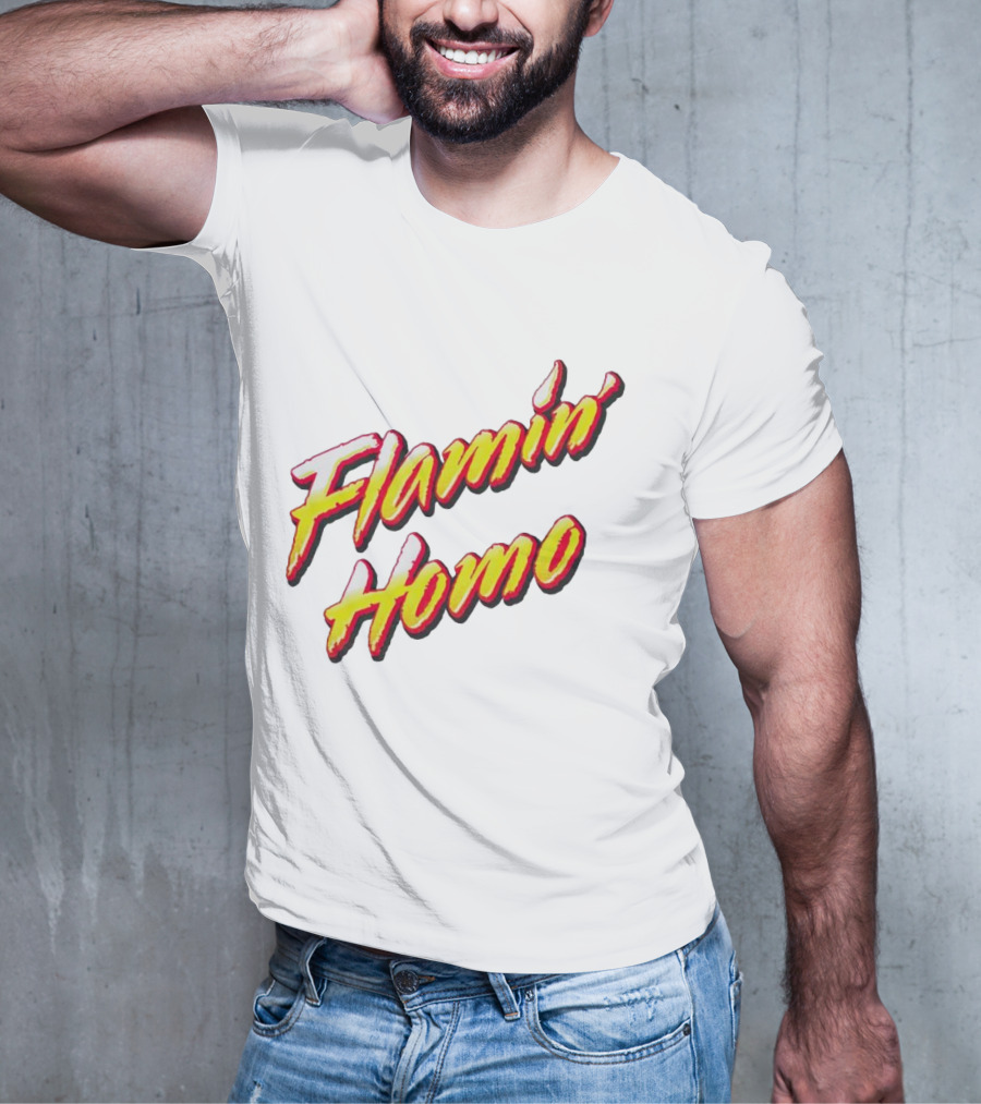Flamin’ Homo T-Shirt