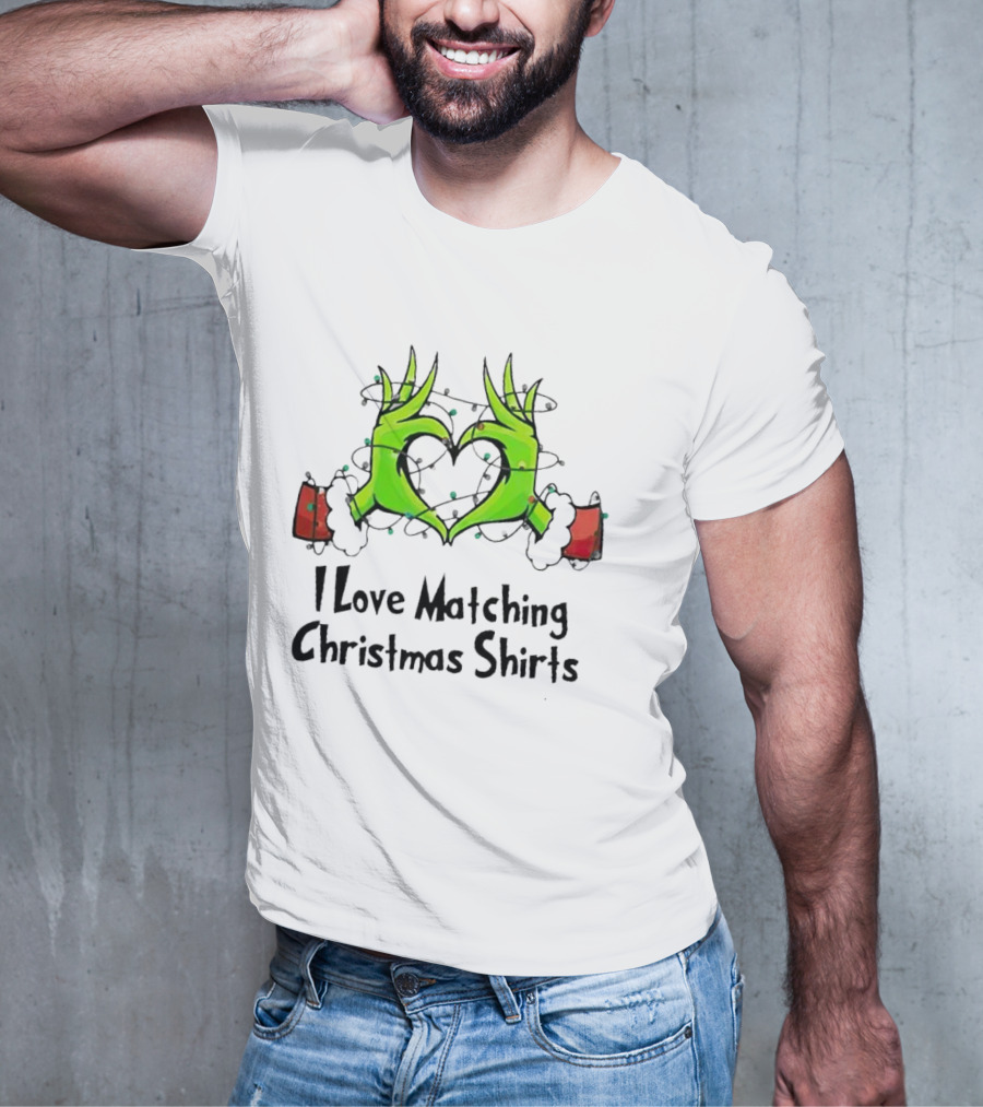 Grinch Hands Heart I Love Matching Christmas T-Shirt