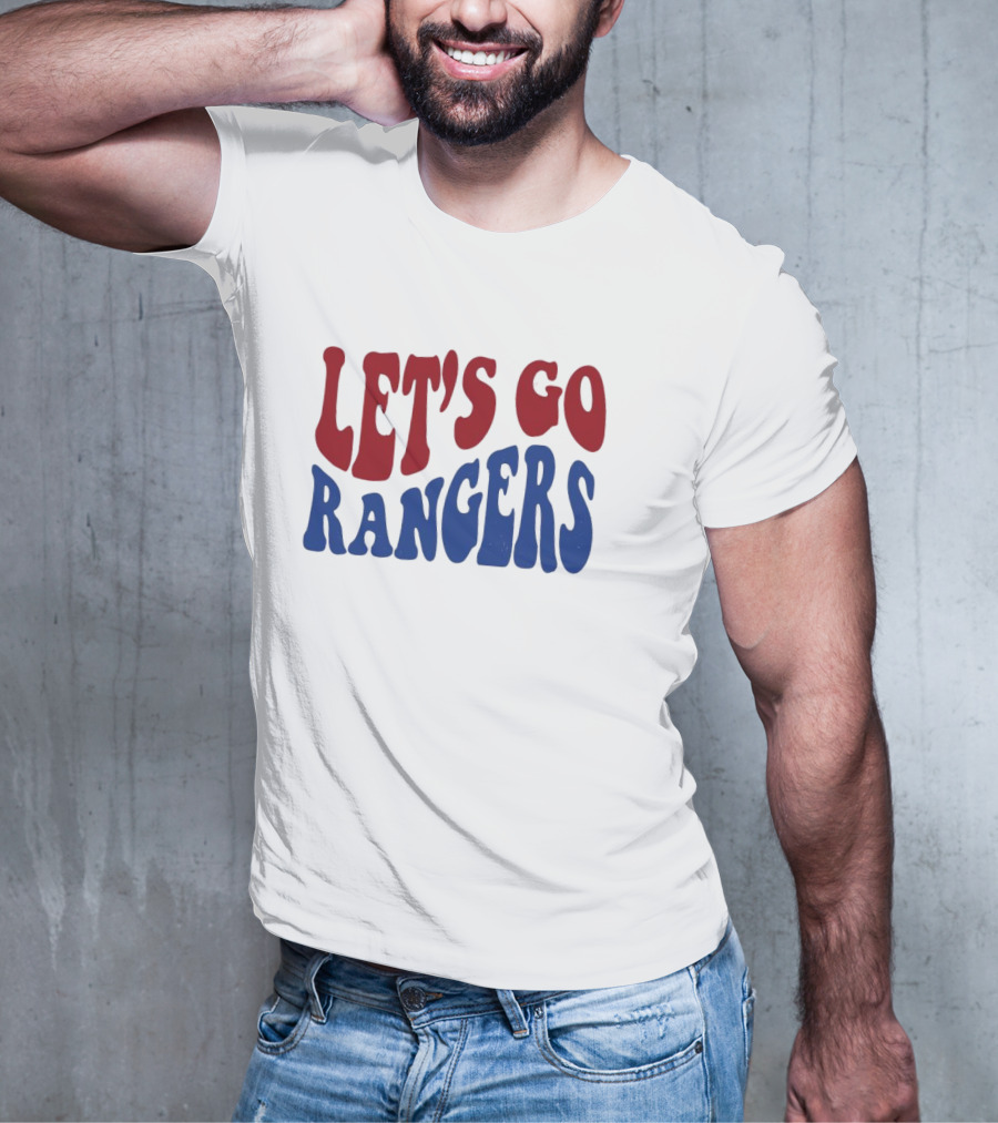 LET'S GO RANGERS T-Shirt
