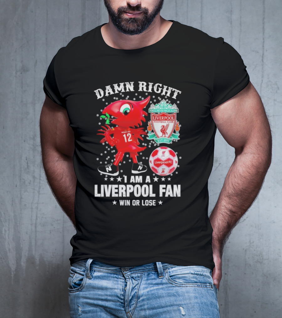 Damn Right I Am A Liverpool Fan Win Or Lose Mighty Red Snowflakes Liverpool FC Football Club Est 1892 T-Shirt