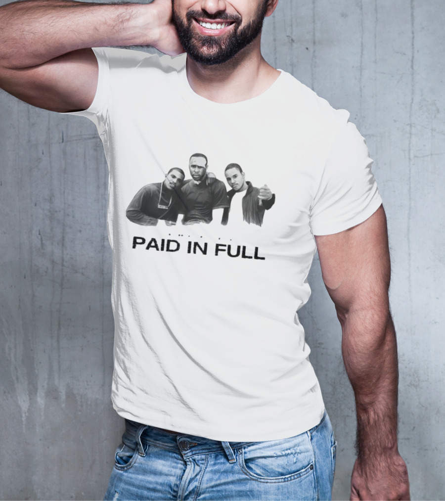 Paid In Full The American Dream Their Way T-Shirt