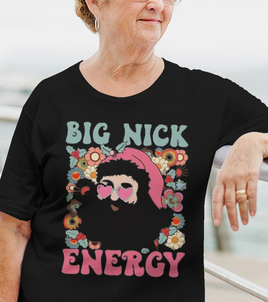 Big Nick Energy Merry Christmas Party Funny Santa With Flowers And Heart Sunglasses T-Shirt