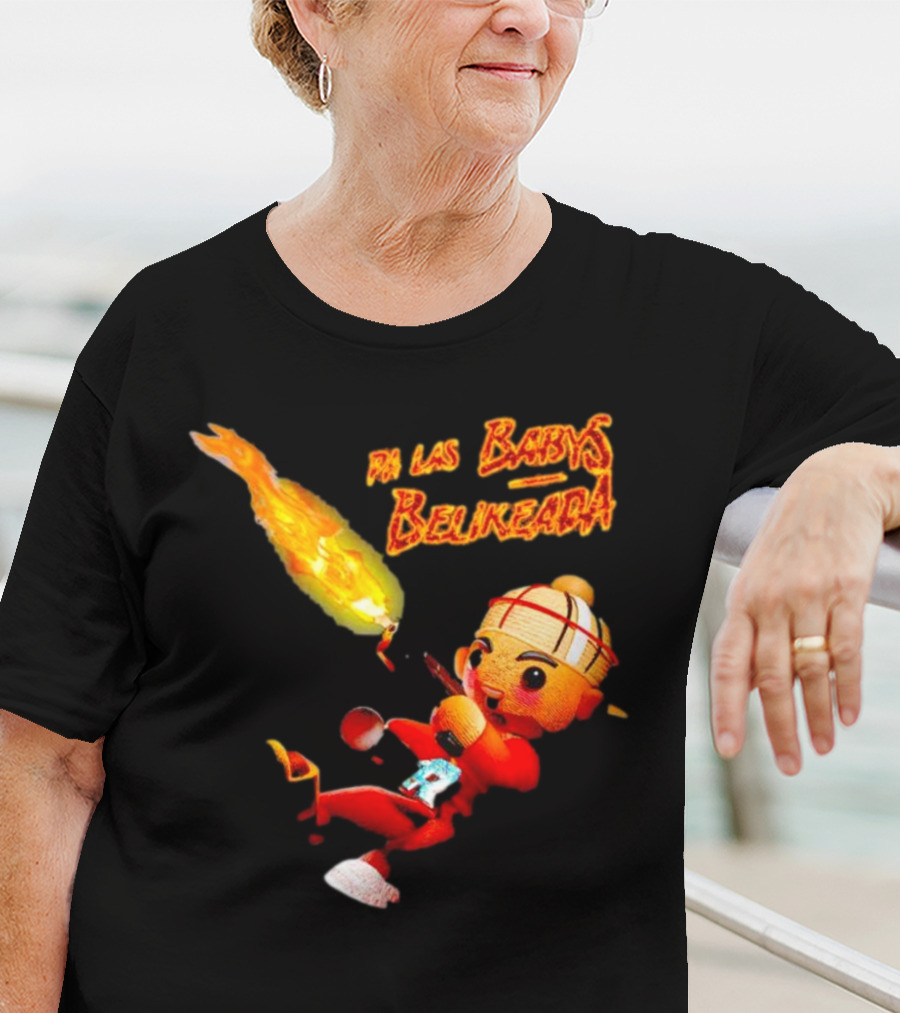 Pa Las Babys Belikeada Flame Throwing Anime Character T-Shirt