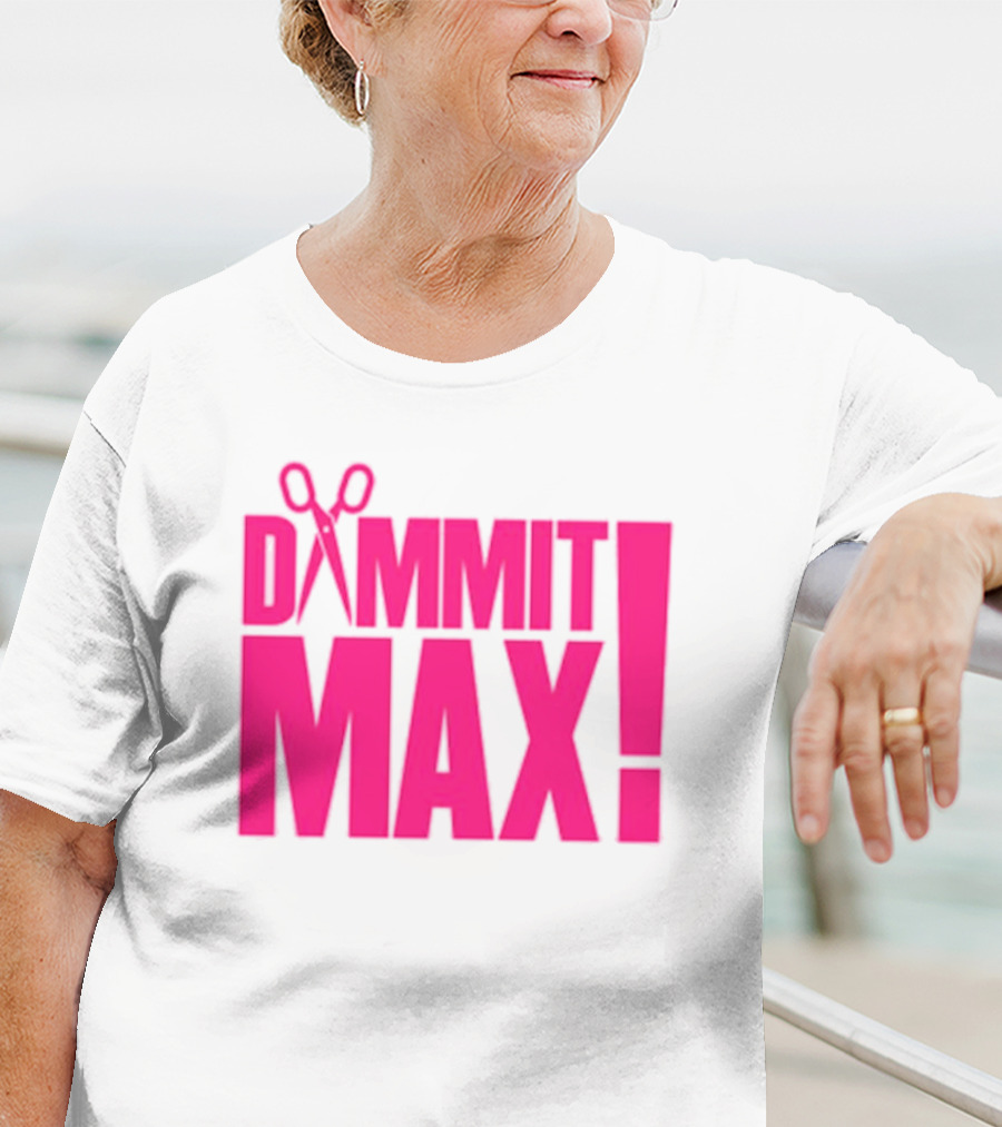 Dammit Max Scissors T-Shirt