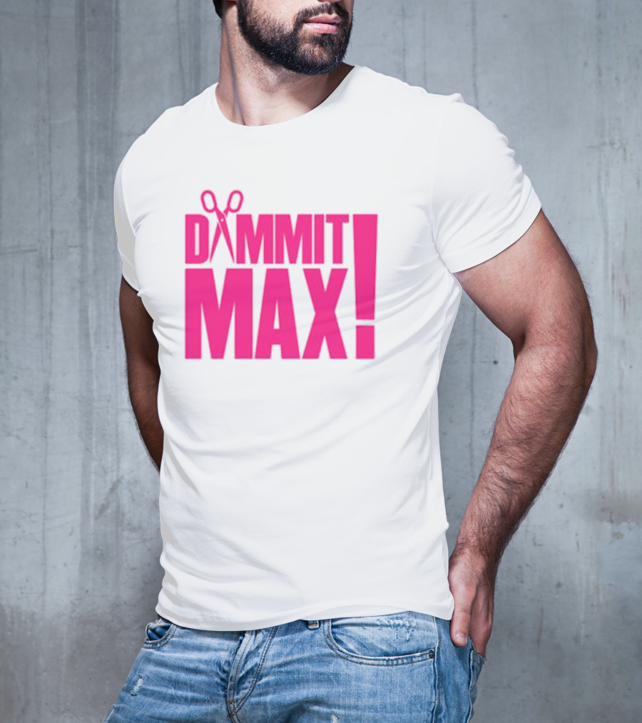 Dammit Max Scissors T-Shirt