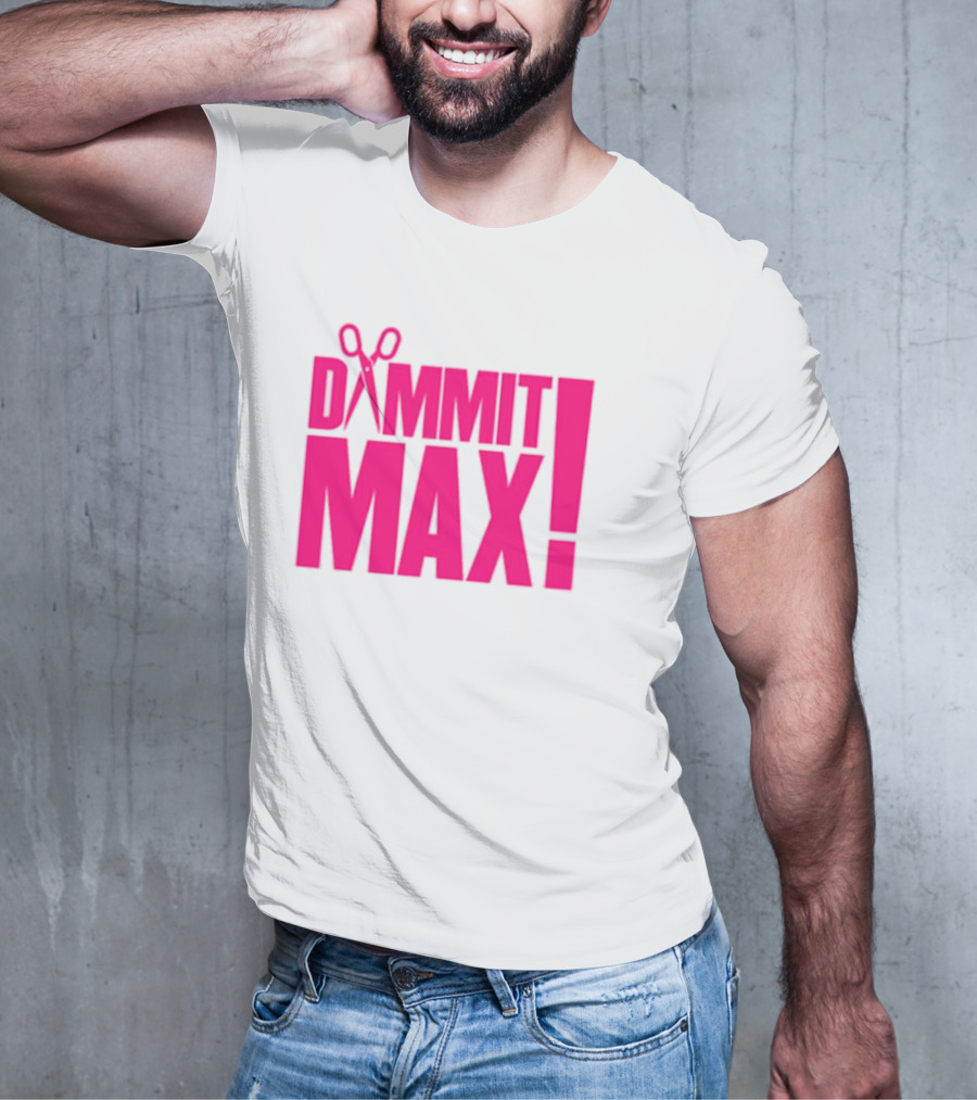 Dammit Max Scissors T-Shirt