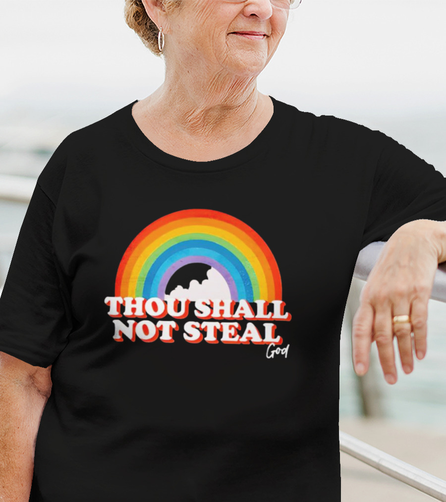 Rainbow Thou Shall Not Steal God Cloud T-Shirt