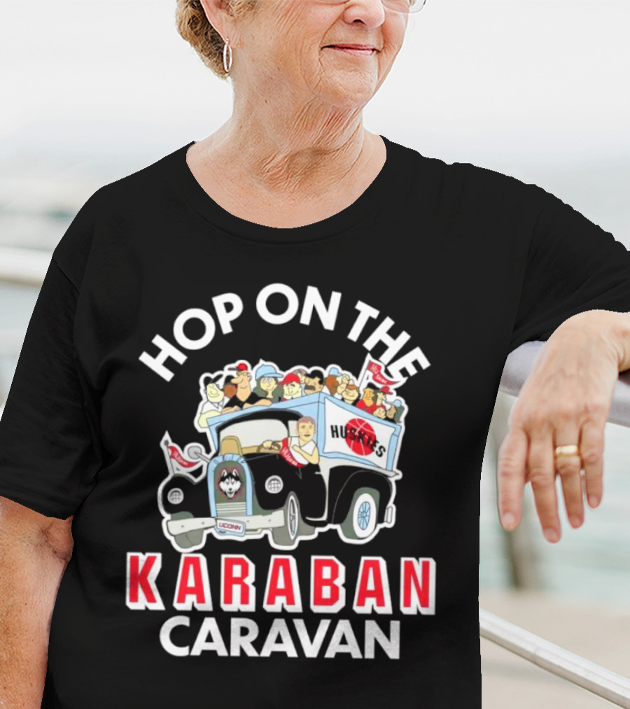 Hop On The Karaban Caravan UConn Huskies T-Shirt