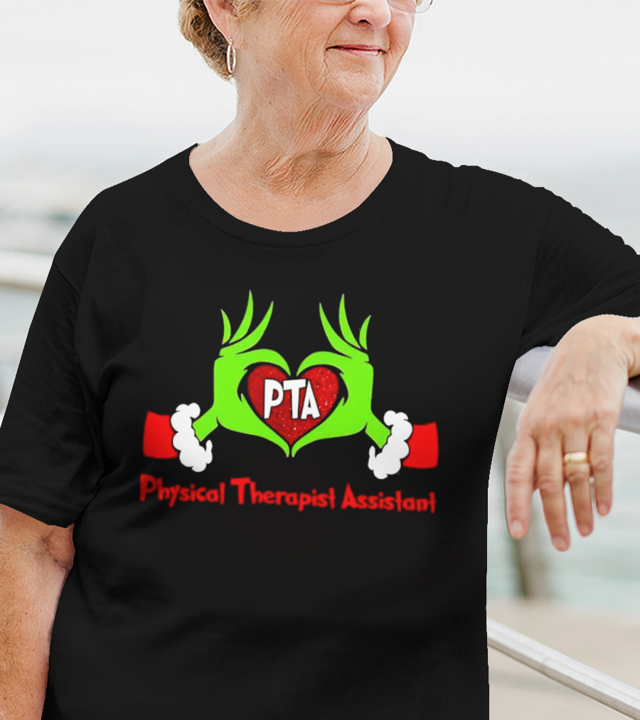 Physical Therapist Assistant Grinch Hands Christmas PTA T-Shirt