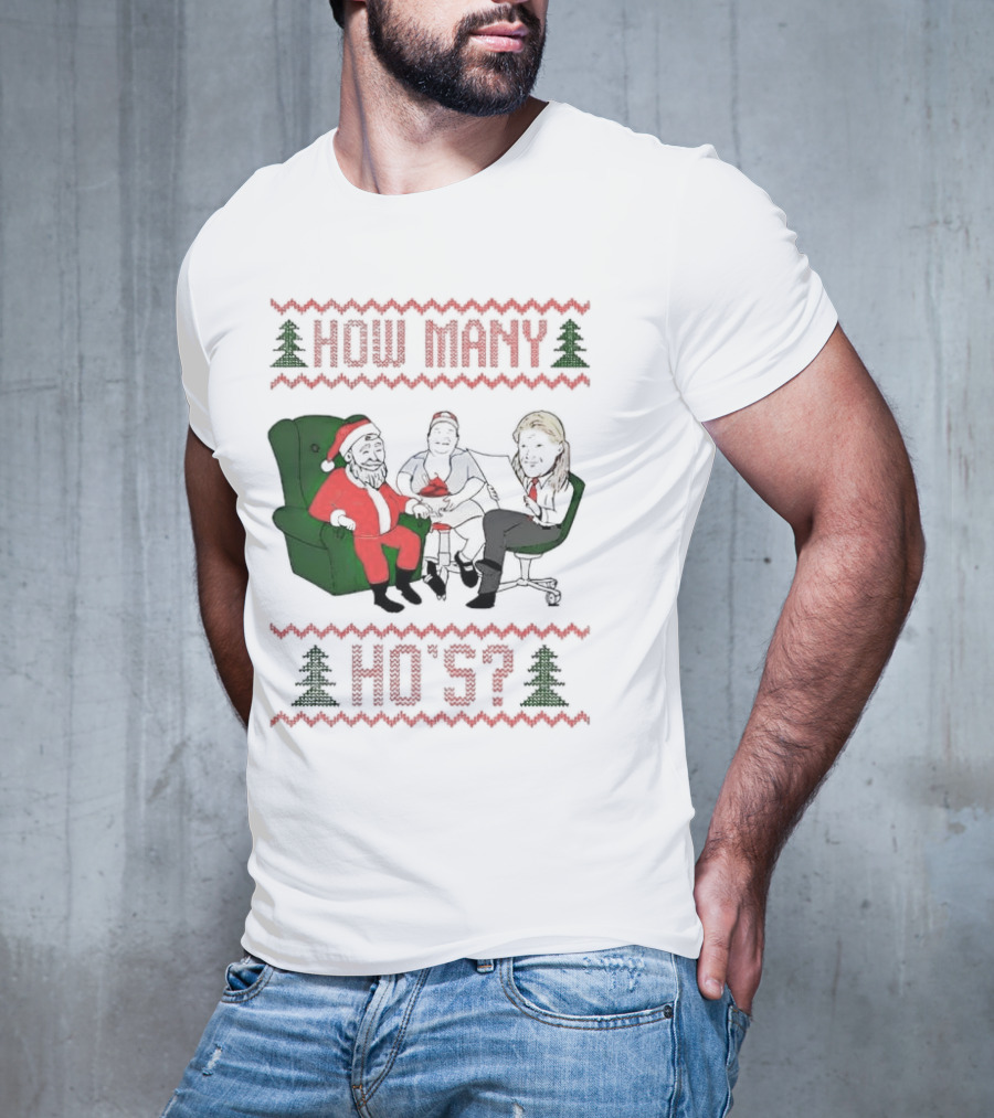 Santa Claus How Many Ho's Christmas Sweater Holiday Humor T-Shirt