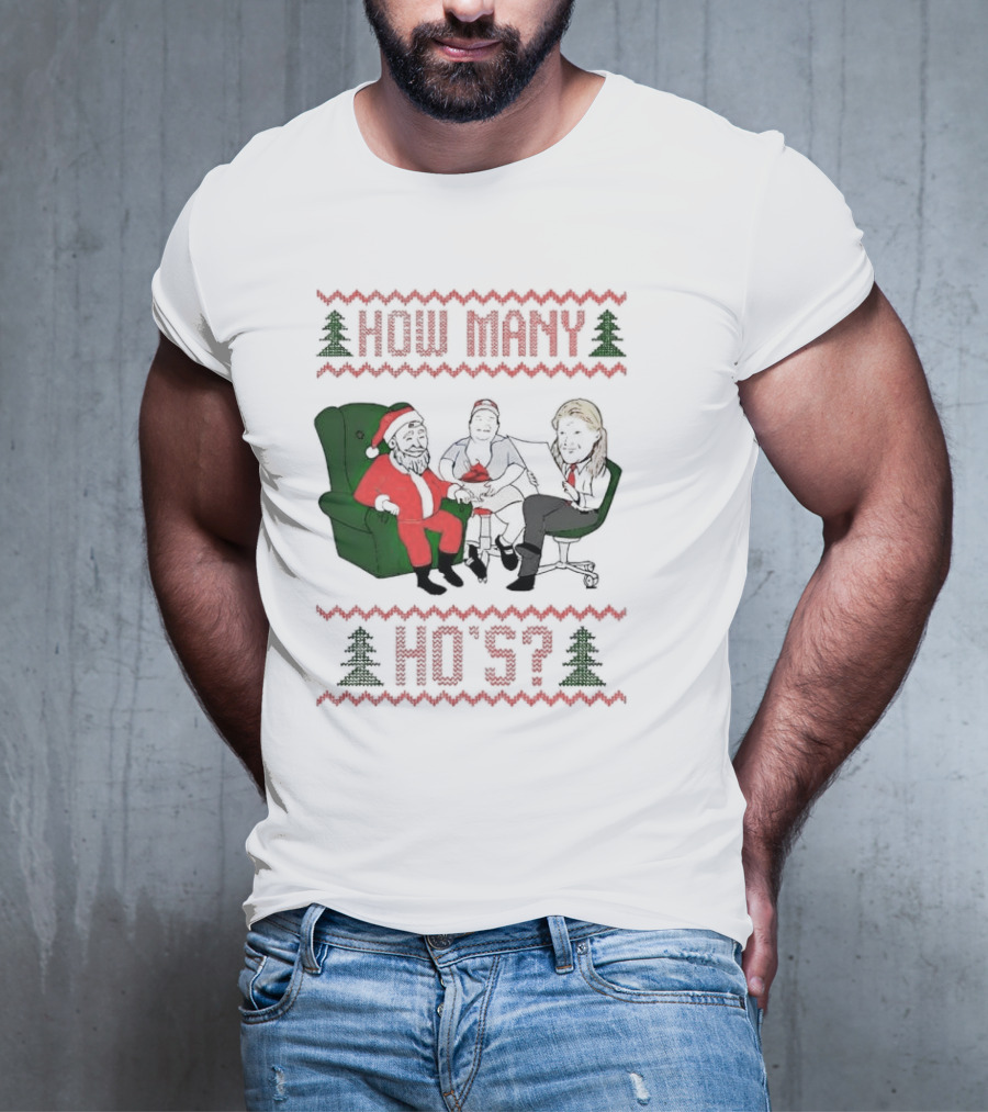 Santa Claus How Many Ho's Christmas Sweater Holiday Humor T-Shirt