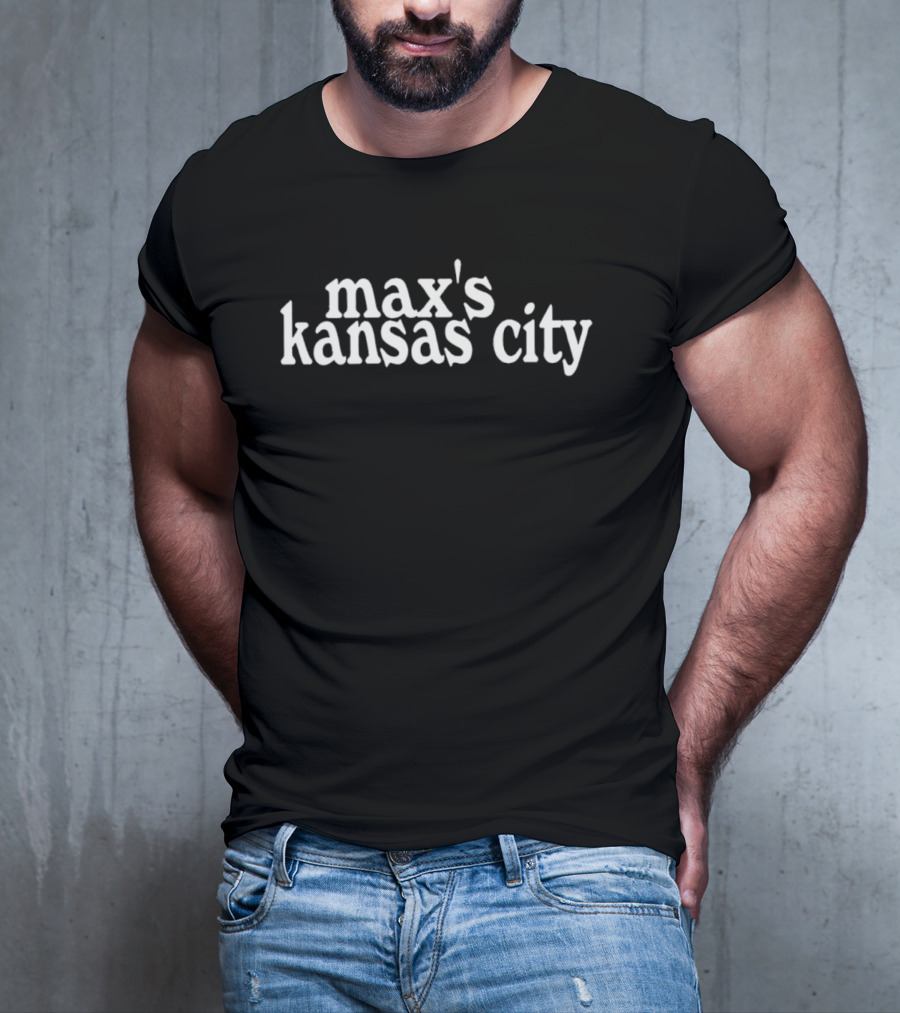 Max’s Kansas City Historic Nightlife Venue T-Shirt