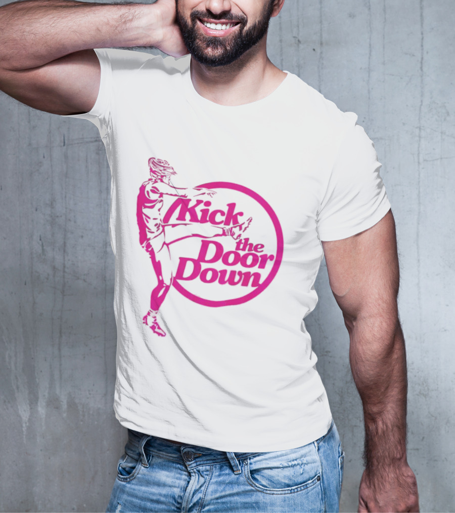 Kick The Door Down Pink Circle Footballer Kicker T-Shirt