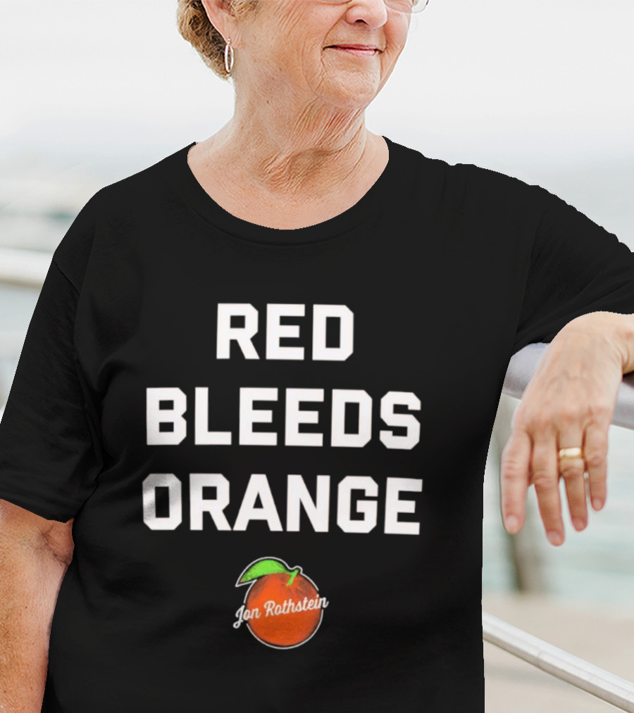 Red Bleeds Orange Jon Rothstein Orange T-Shirt