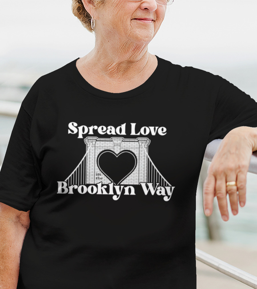 Spread Love It's The Brooklyn Way Bridge Heart T-Shirt