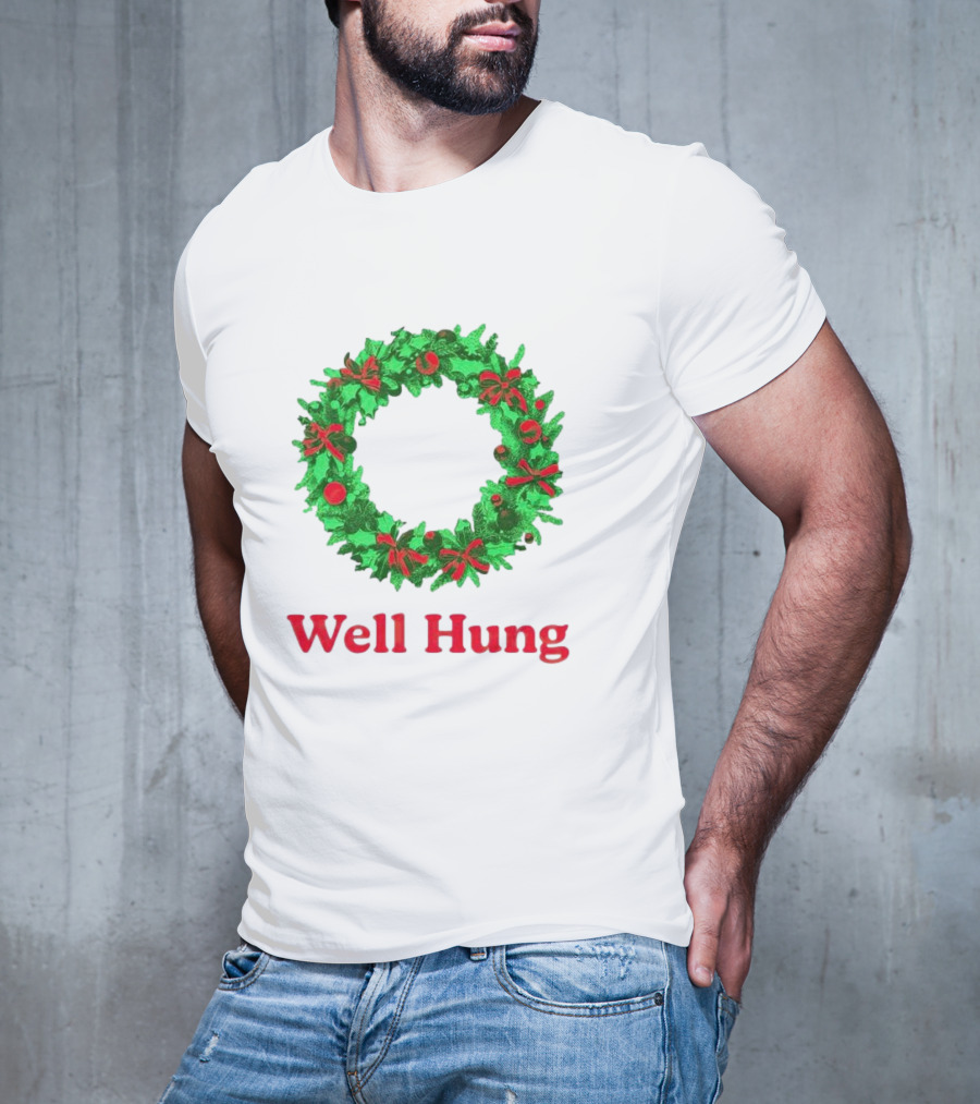 Well Hung Christmas Wreath T-Shirt