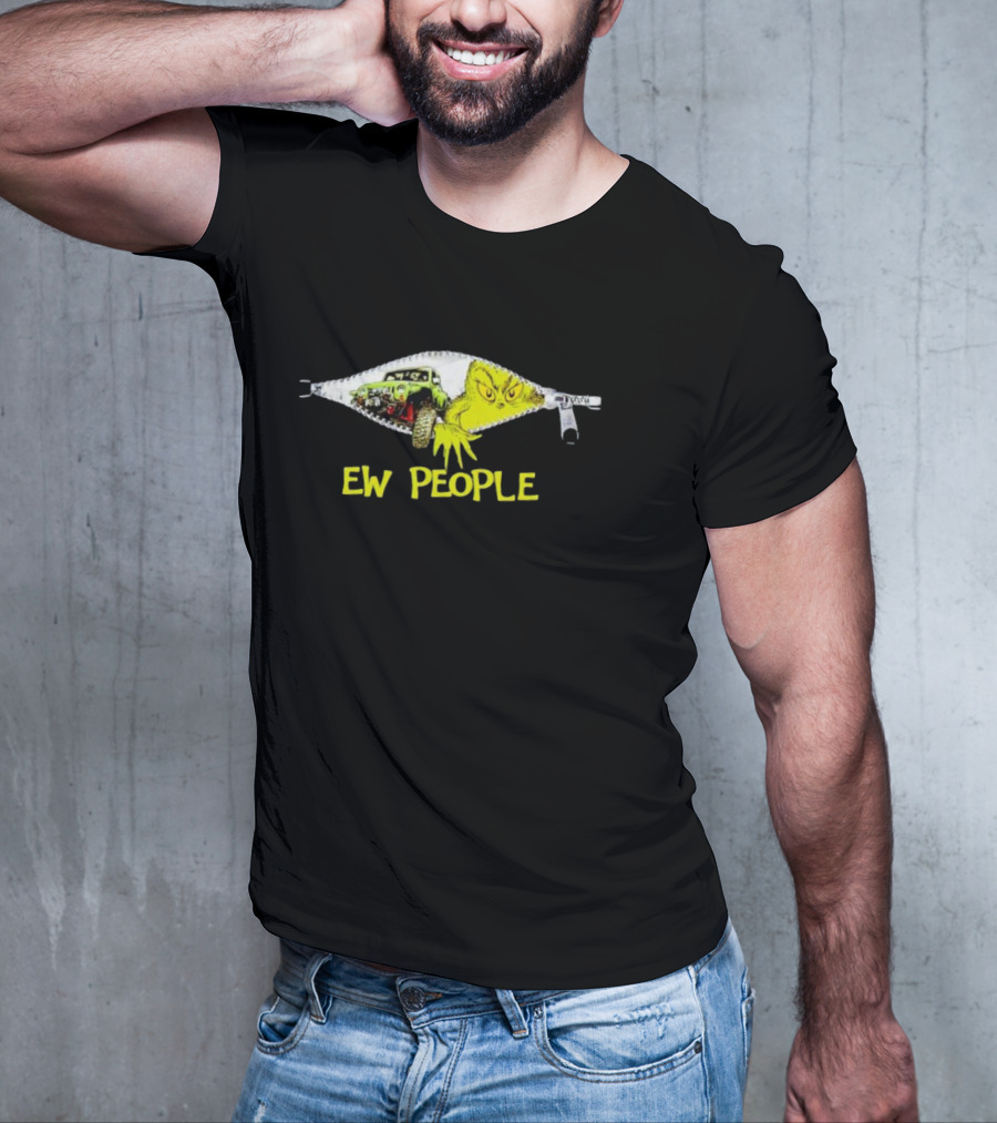 Grinch Ew People Jeep Zipper Graphics T-Shirt