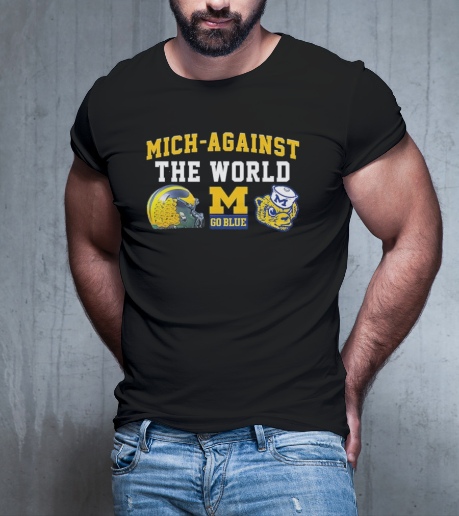 Mich-Against The World Go Blue M Helmet Wolverine M Go Blue T-Shirt