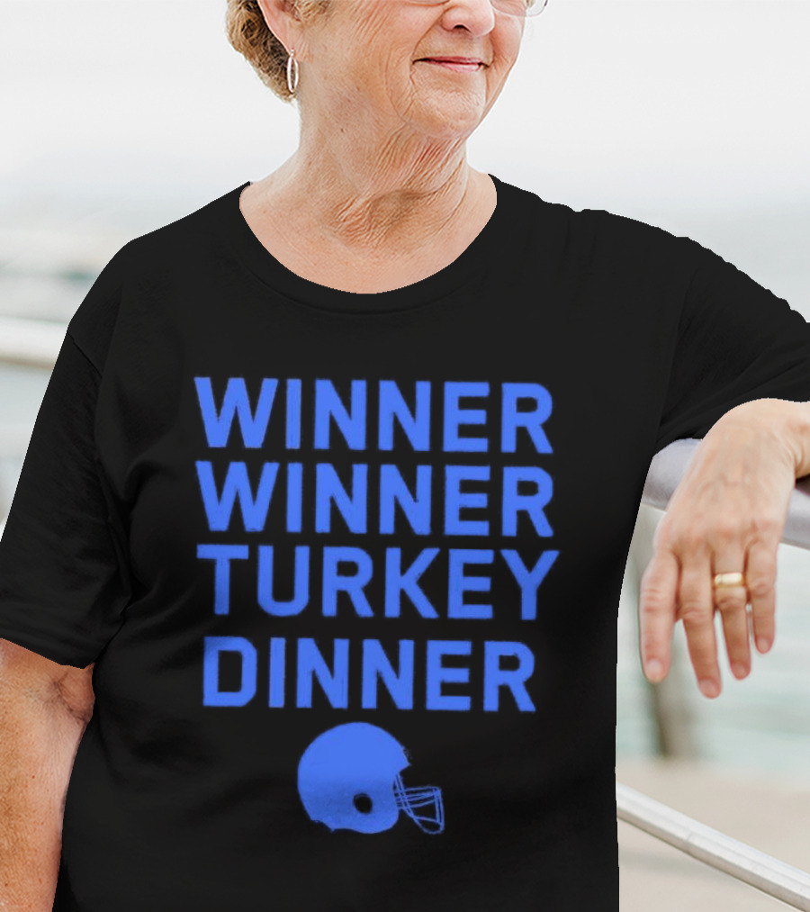 Winner Winner Turkey Dinner Detroit Lions Football T-Shirt